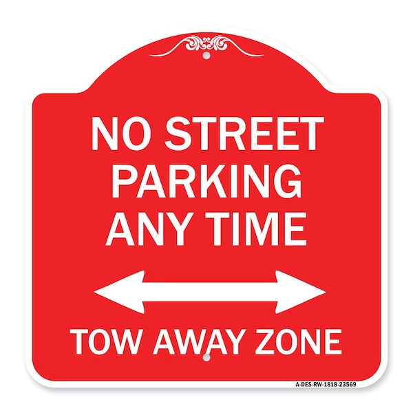Signmission No Street Parking Anytime Tow Away Zone With Bidirectional Arrow, A-DES-RW-1818-23569 A-DES-RW-1818-23569 - main